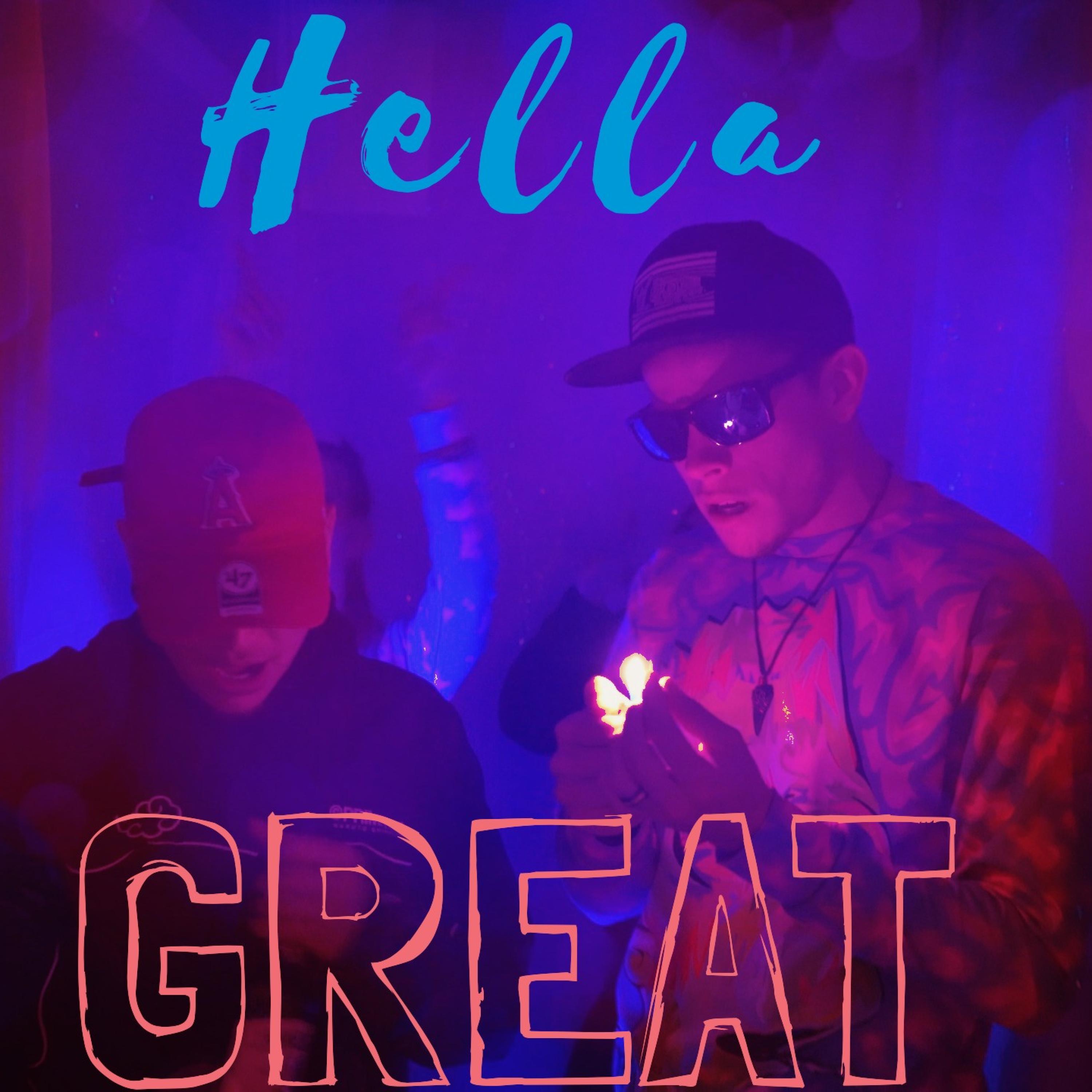 Hella Great (feat. 1Shot)