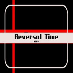 Reversal Time 伴奏