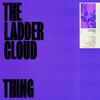 The Ladder Cloud Thing - Softly Disappear