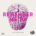 Remember Me By专辑