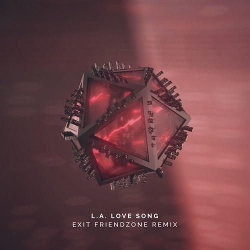 L.A. Love Song (Exit Friendzone Remix)