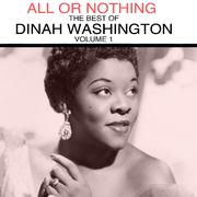 All or Nothing: The Best of Dinah Washington, Vol. 1