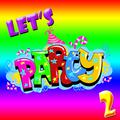 Let's Party! 2