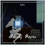 Melody Remix