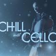 Chill with Cello