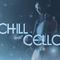 Chill with Cello专辑