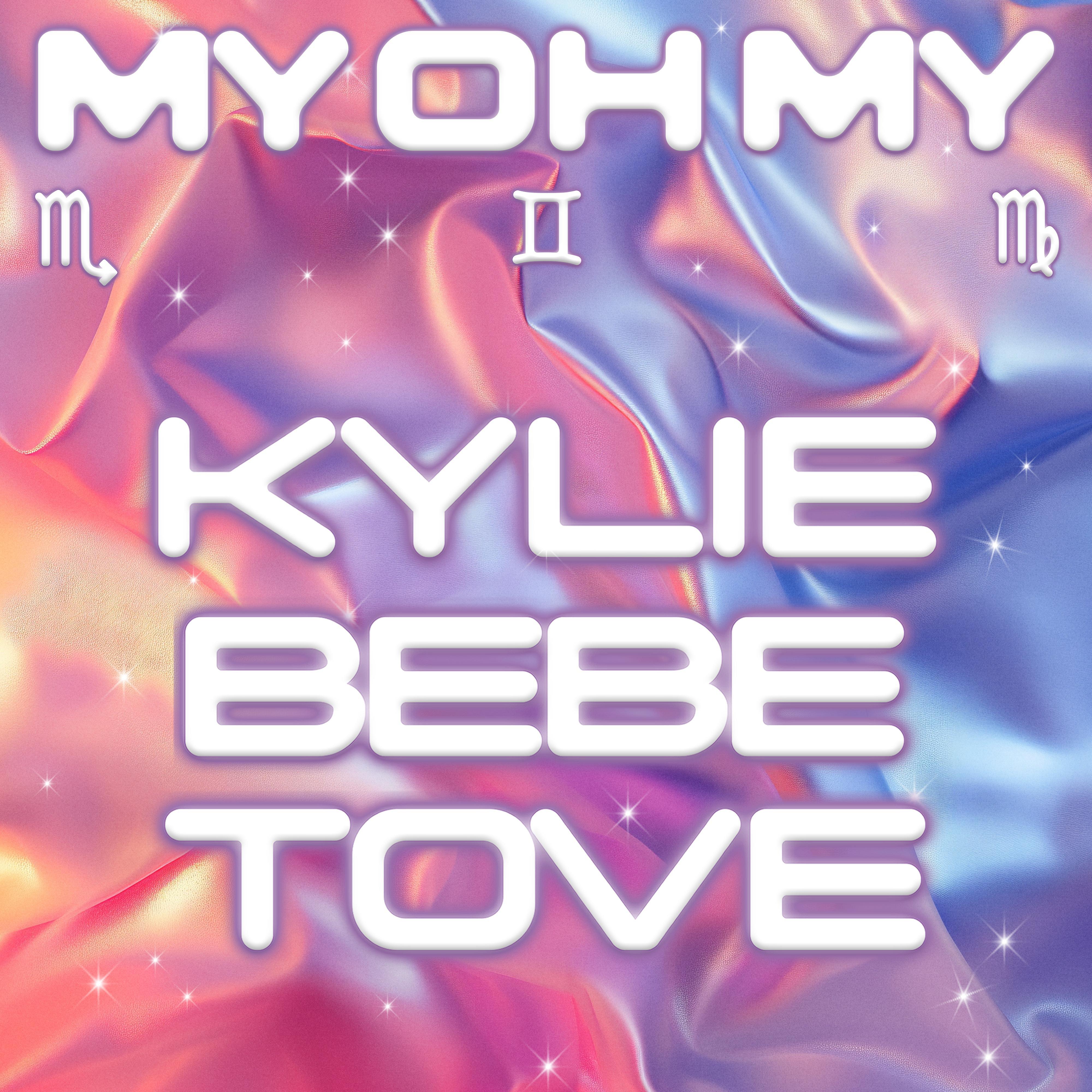 My Oh My (with Bebe Rexha & Tove Lo) - Kylie Minogue - 单曲 - 网易云音乐