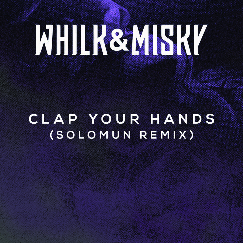 Clap Your Hands (Solomun Remix)