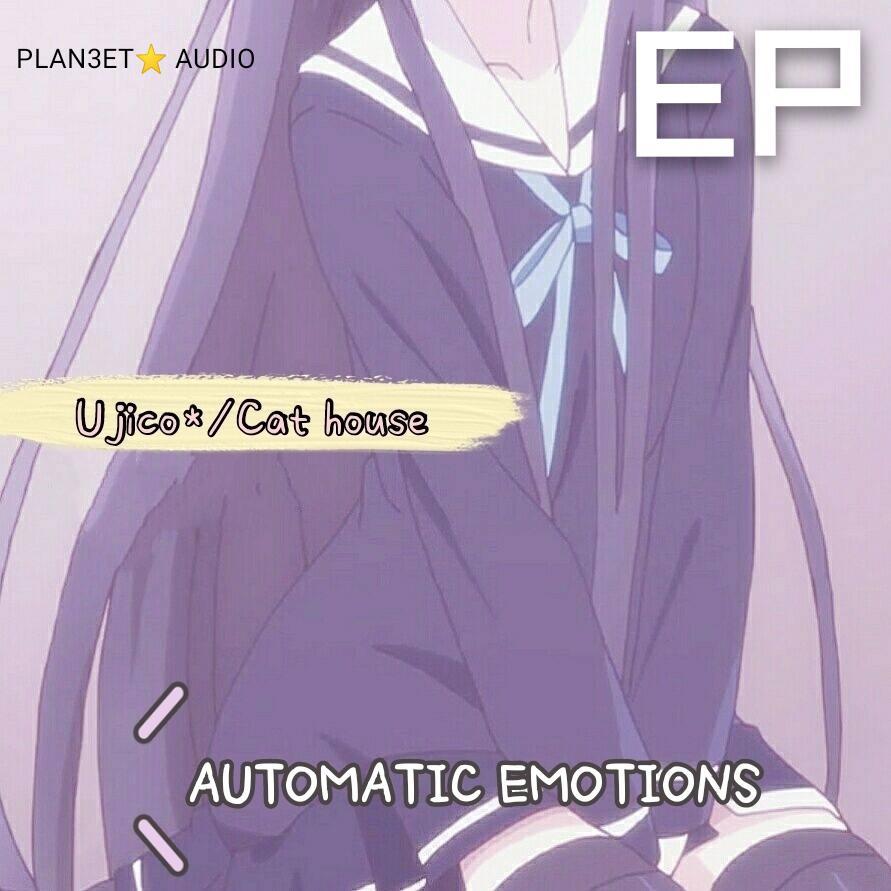 (连载中)Automatic emotions(EP)