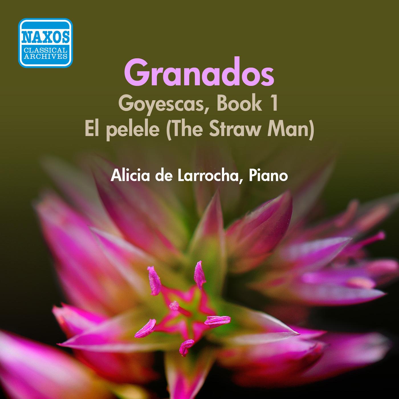 GRANADOS: Goyescas / El pelele (de Larrocha) (1956)