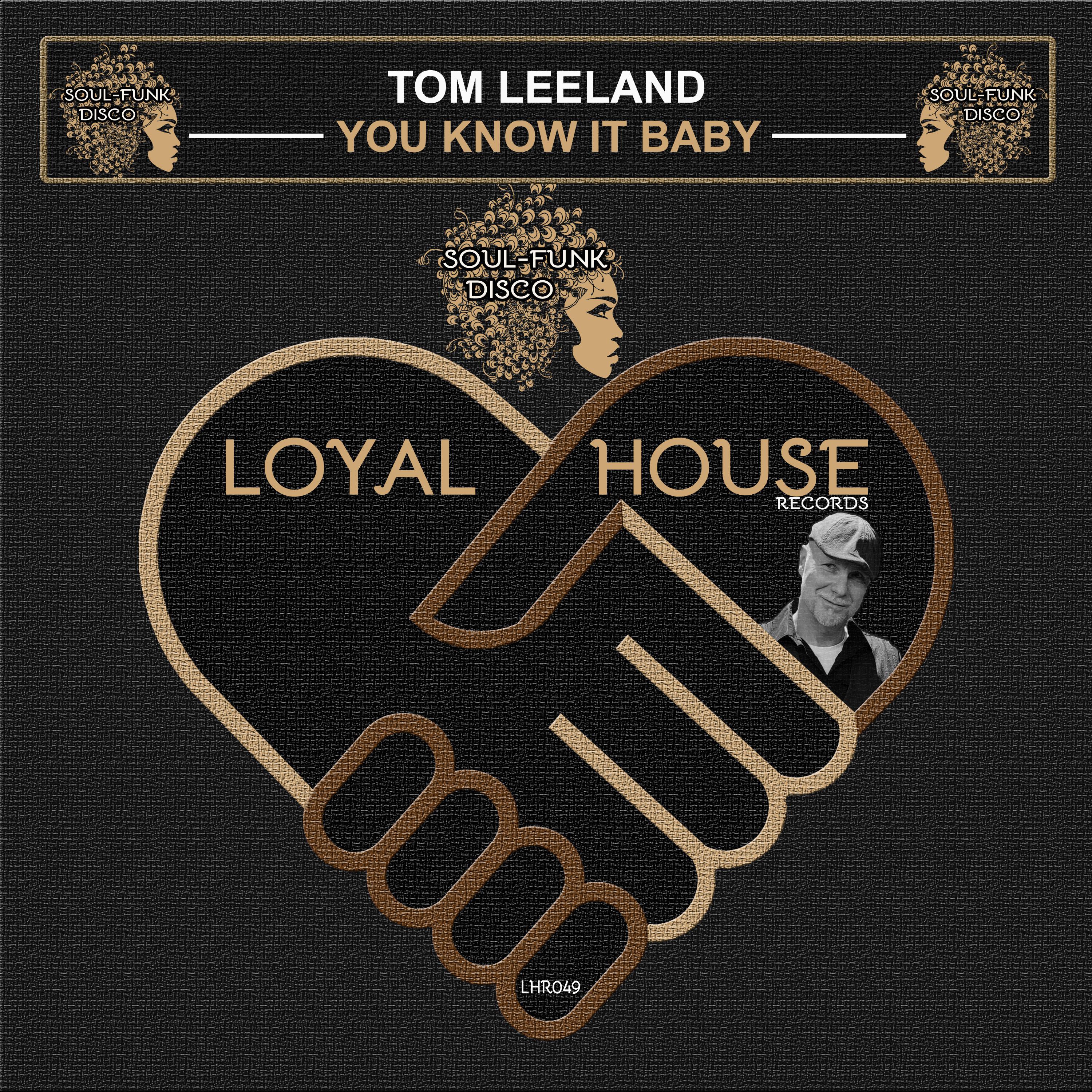 Tom Leeland - You Know It Baby (Dub Mix)