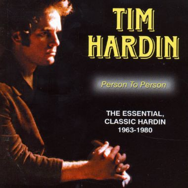 Person to Person: The Essential, Classic Hardin 1963-1980
