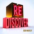 [RE]discover Bob Marley
