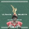 Ultimate Rejects - Heat (Remix)