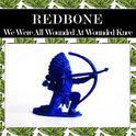 We Were All Wounded at Wounded Knee (Rewind Version)专辑