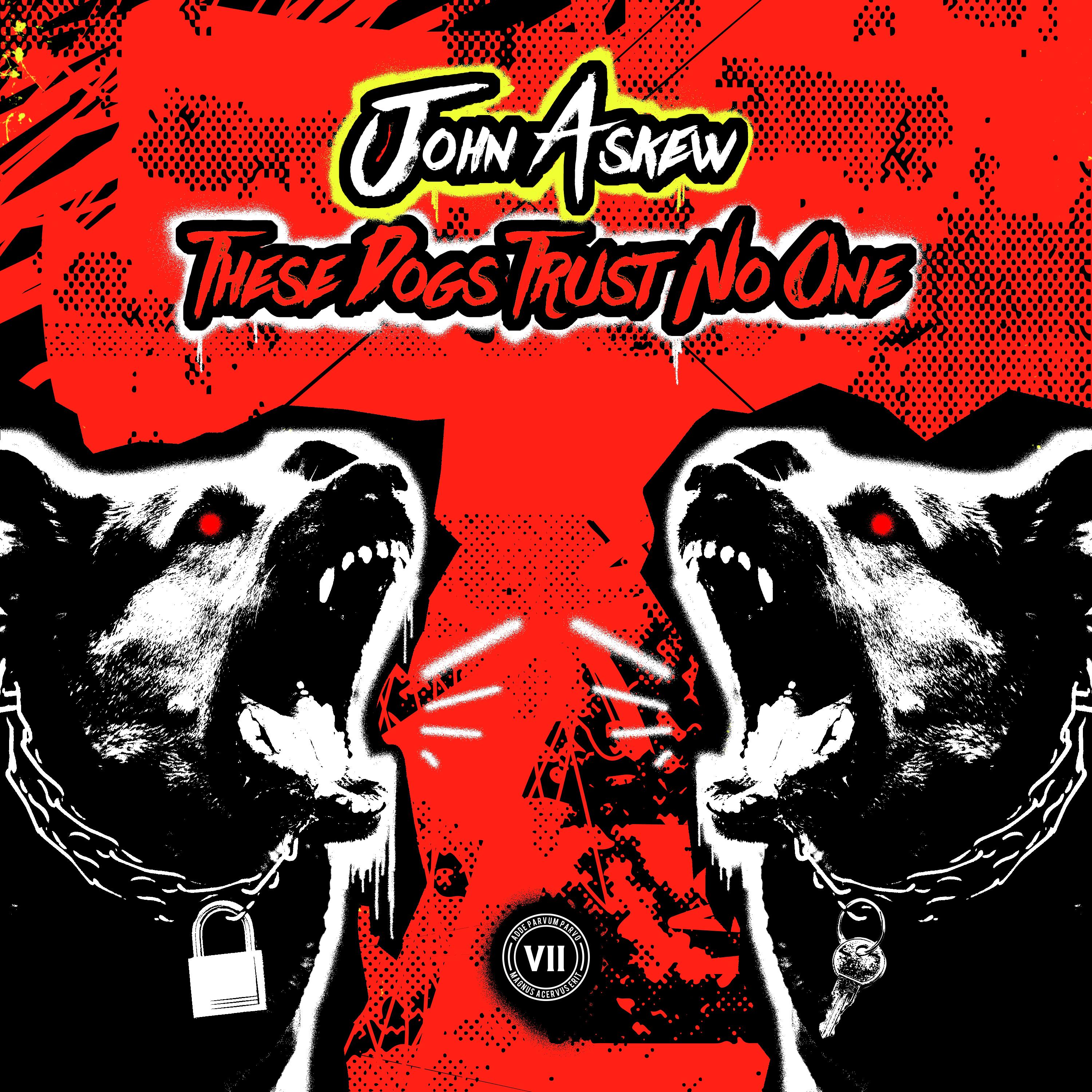 These Dogs Trust No One (Extended Mix)