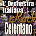 L'Orchestra Italiana - Adriano Celentano Rock Vol. 1