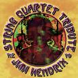 The String Quartet Tribute to Jimi Hendrix