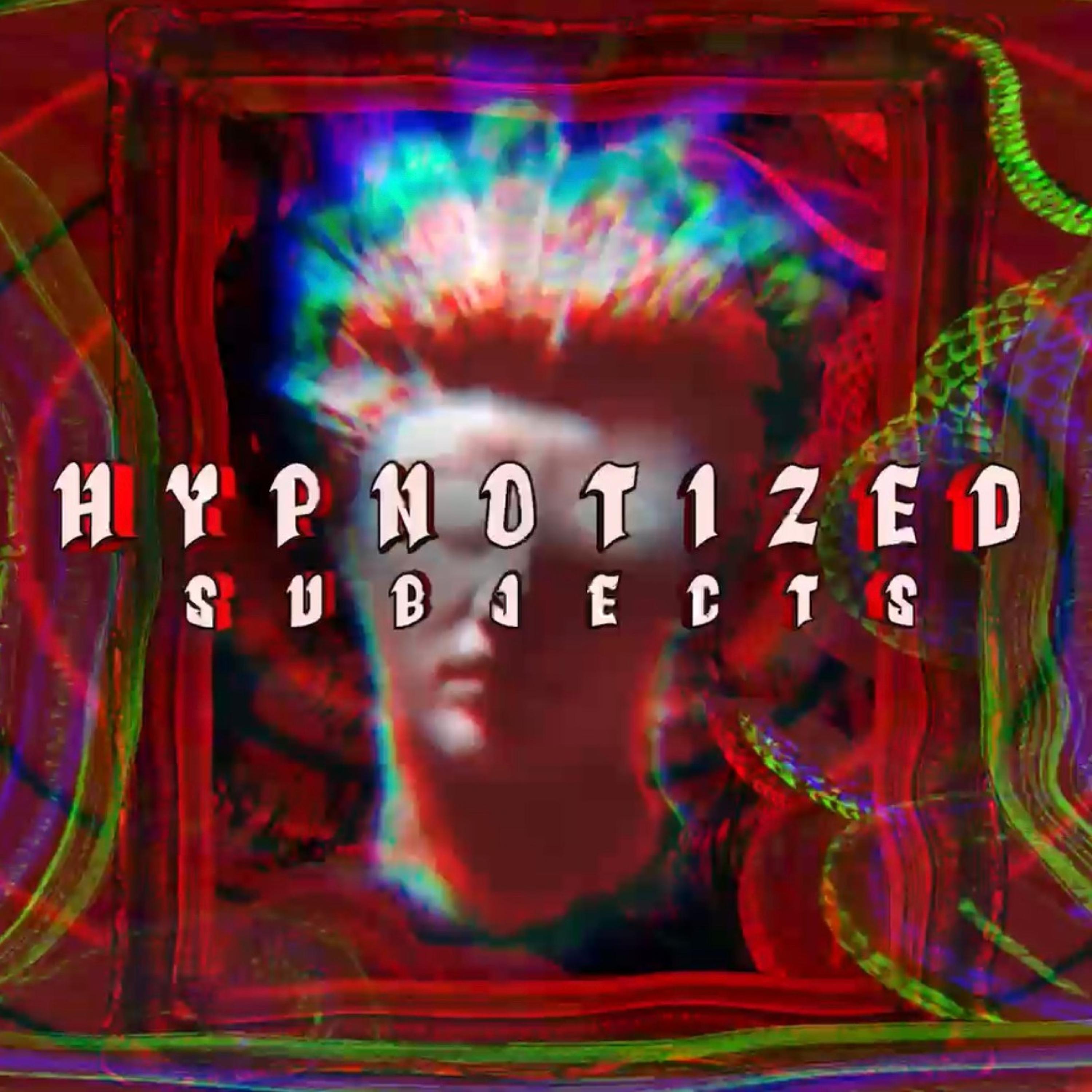 HYPNOTIZED SUBJECTS