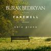 Burak Bedikyan - Farewell