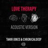 Tahir Jones - Love Therapy (Acoustic)