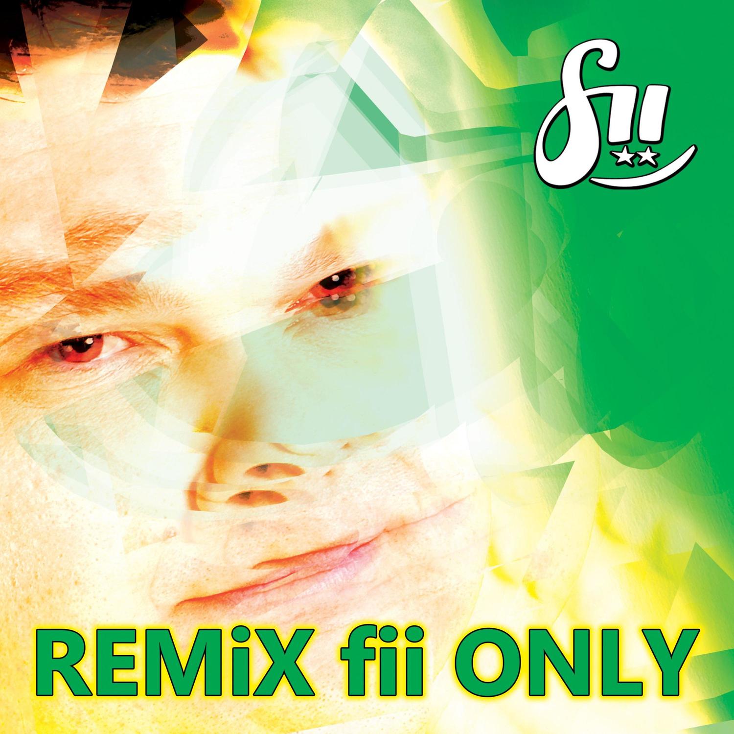 Remix Fii Only
