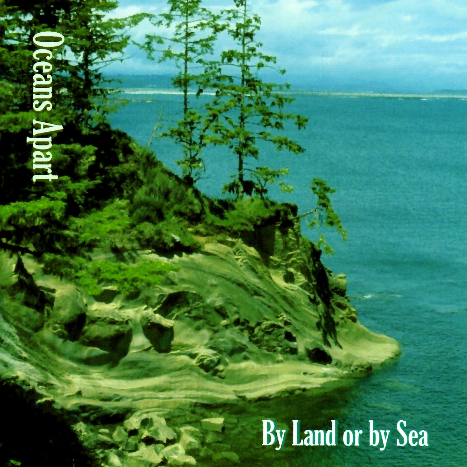 By Land or by Sea