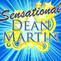 Sensational: Dean Martin