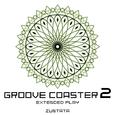 GROOVE COASTER 2 Extended Play