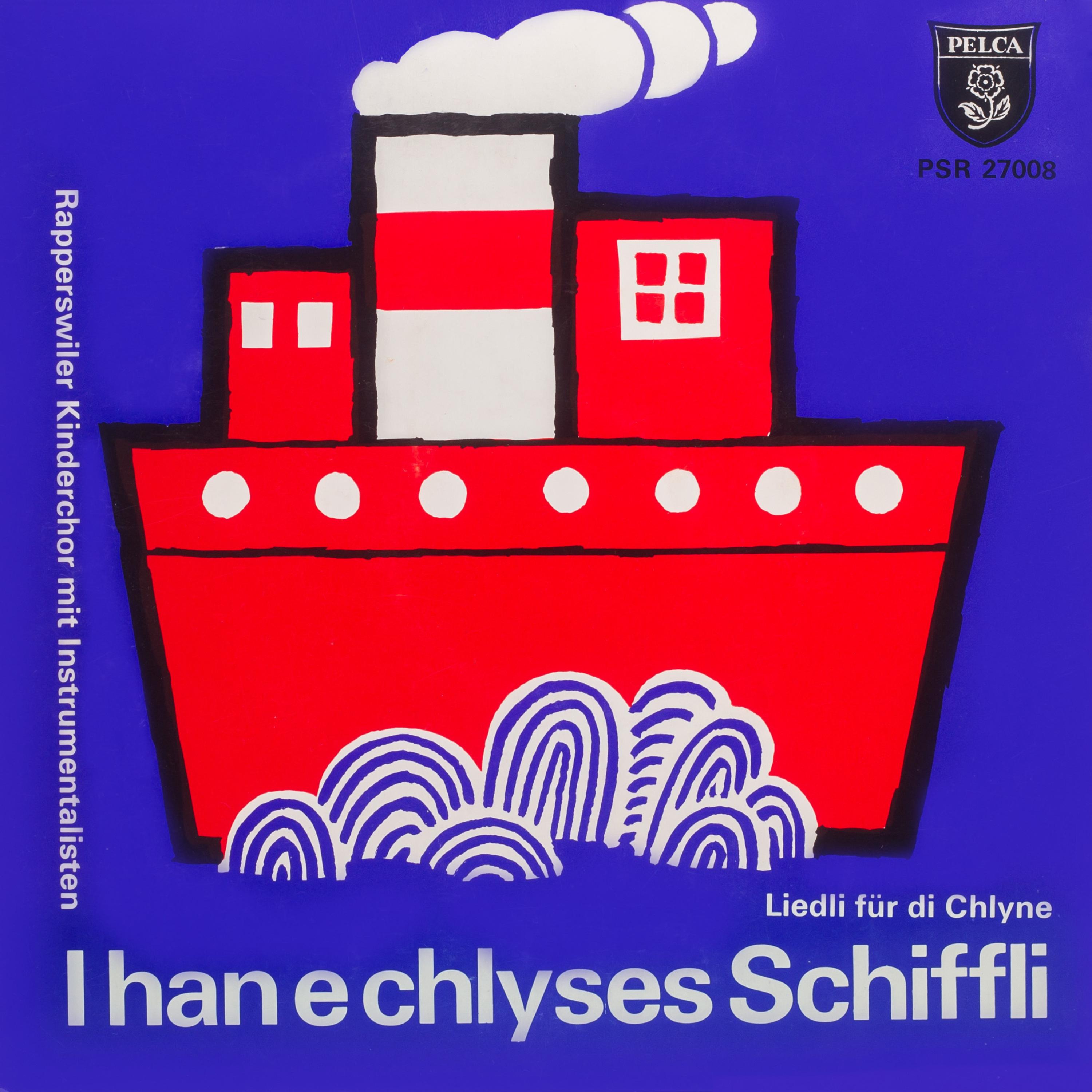 I han e chlyses Schiffli - Liedli für die Chlyne