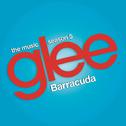 Barracuda (Glee Cast Version) - Single专辑