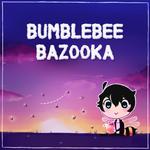 Bumblebee Bazooka专辑