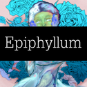 Epiphyllum专辑