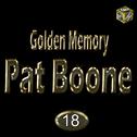 Golden Memory: Pat Boone, Vol. 18专辑