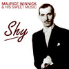 Maurice Winnick & His Sweet Music - There's A Gold Mine In The Sky