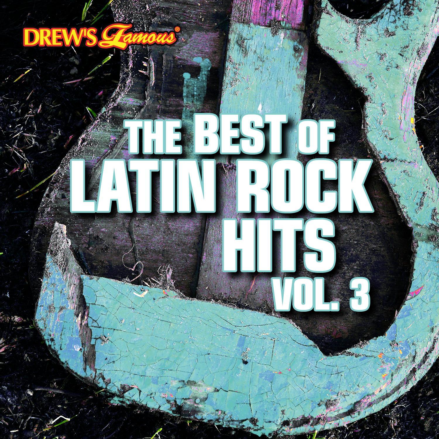 The Best of Latin Rock Hits, Vol. 3
