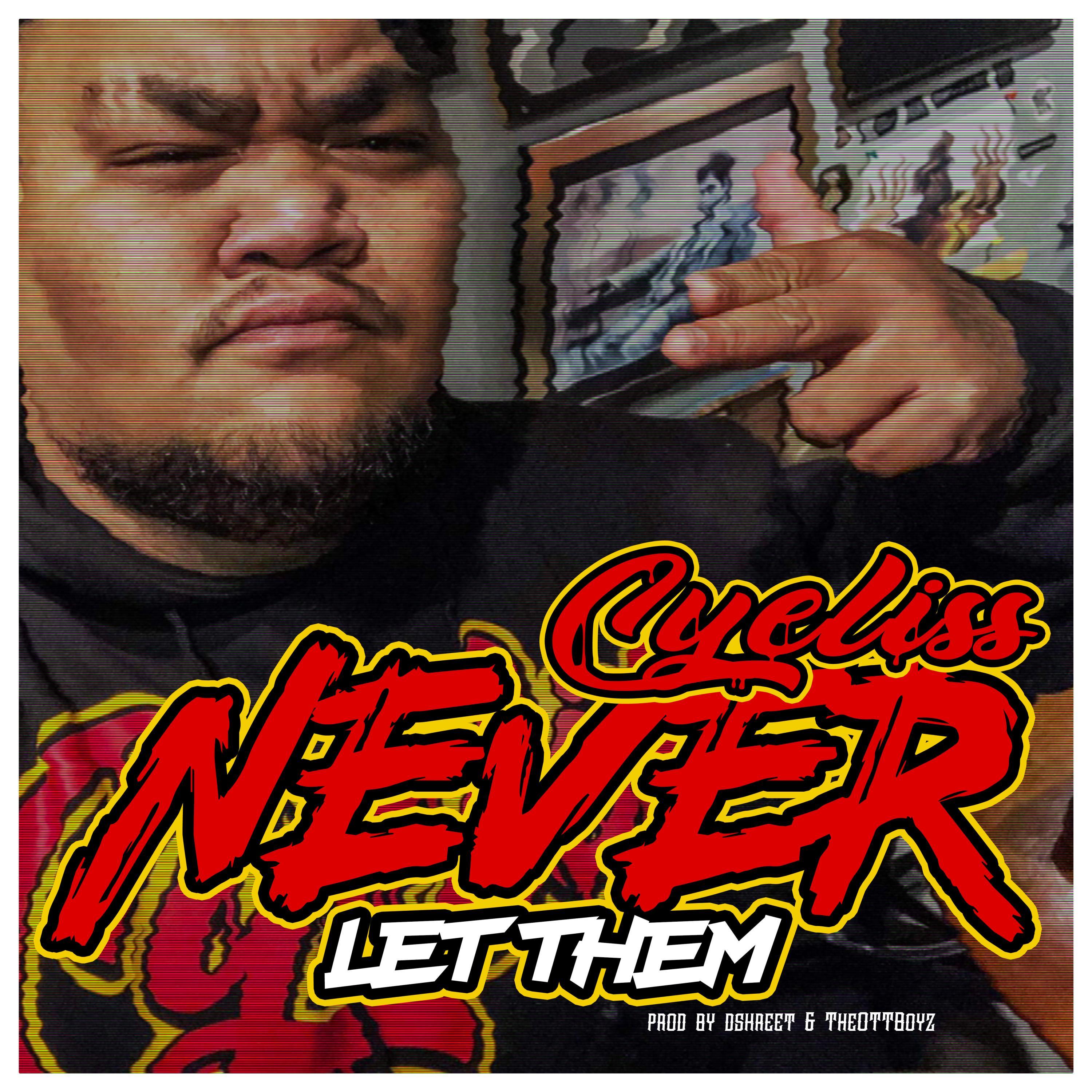 Never Let Them (feat. DISKREET & TheOTTBoyz)