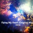 Flying My Heart （Original Mix）