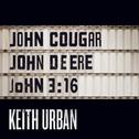 John Cougar, John Deere, John 3:16专辑