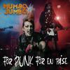 Mumbo Jumbo - För PUNK För En Påse