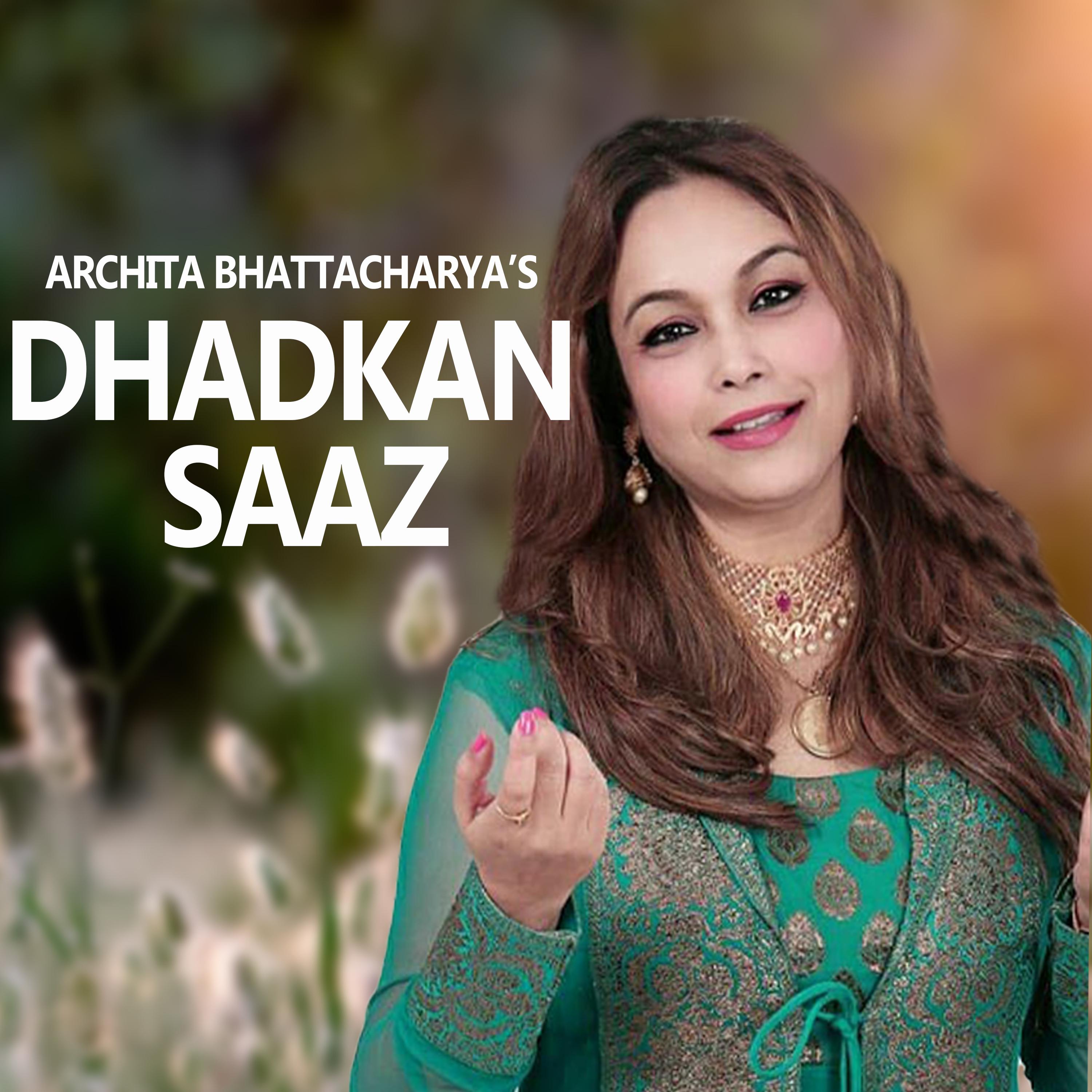 Archita Bhattacharya - Dhadkan Saaz