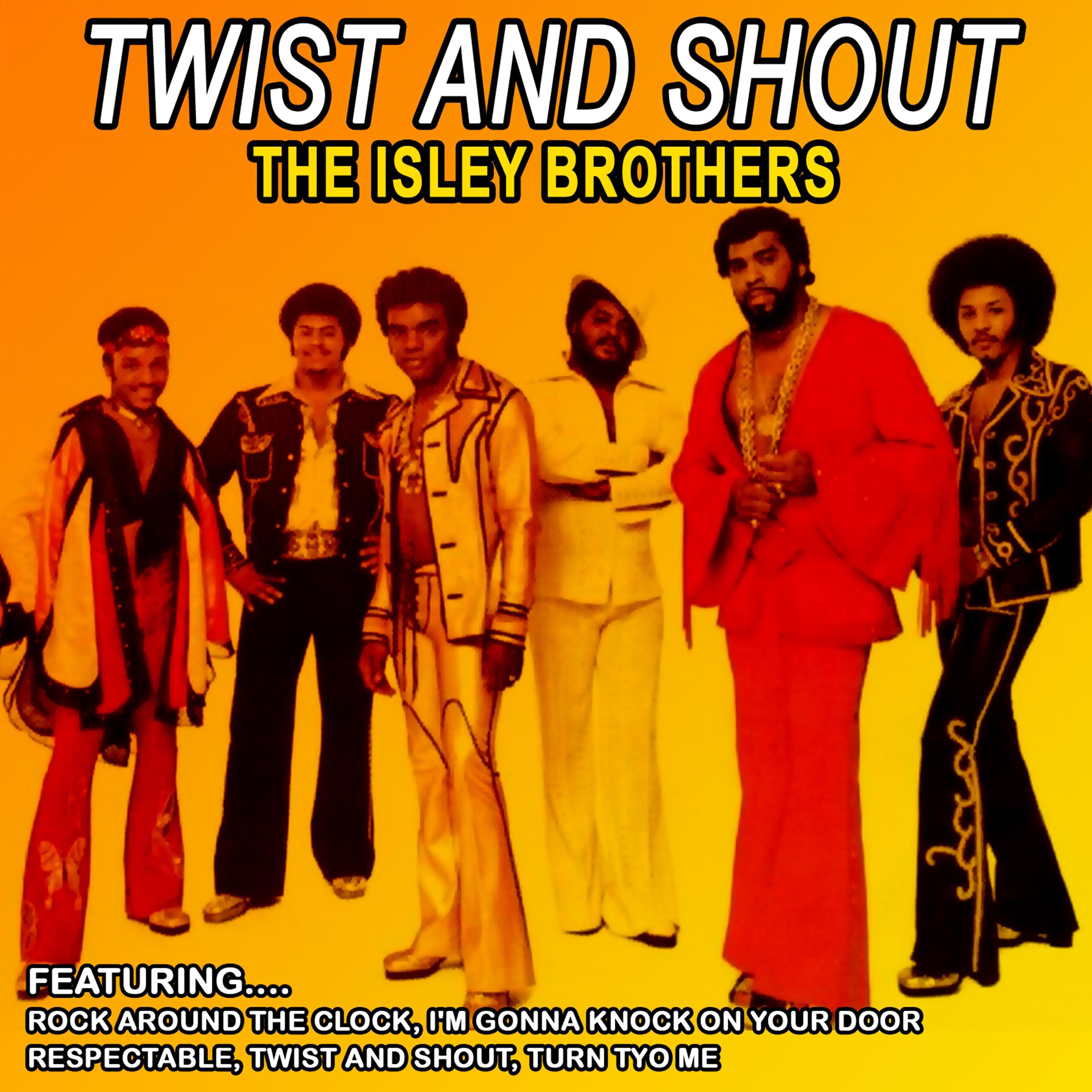 Twist and Shout - The Isley Brothers (Remastered)