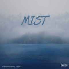 Mist