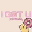 I GOT U