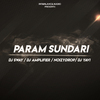 DJ Sway - PARAM SUNDARI NOIZYDROP