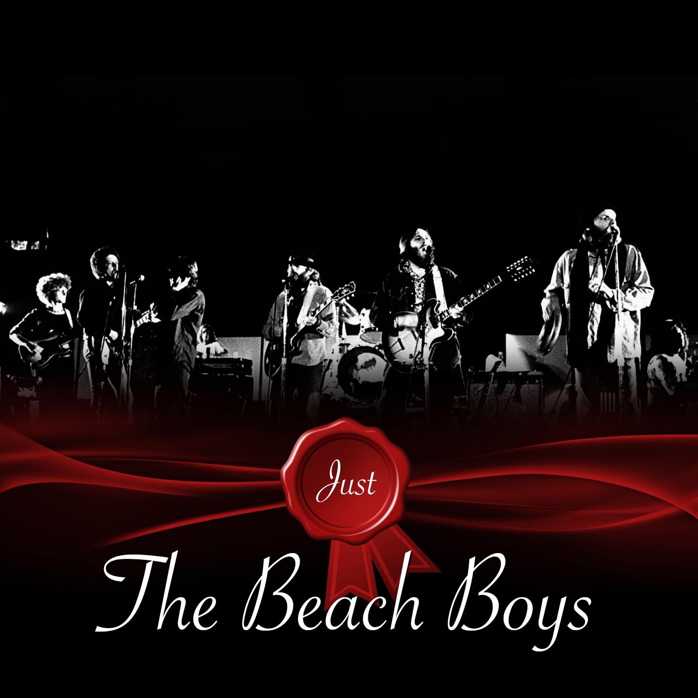 Just - The Beach Boys