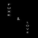 FUXK & LOVE专辑