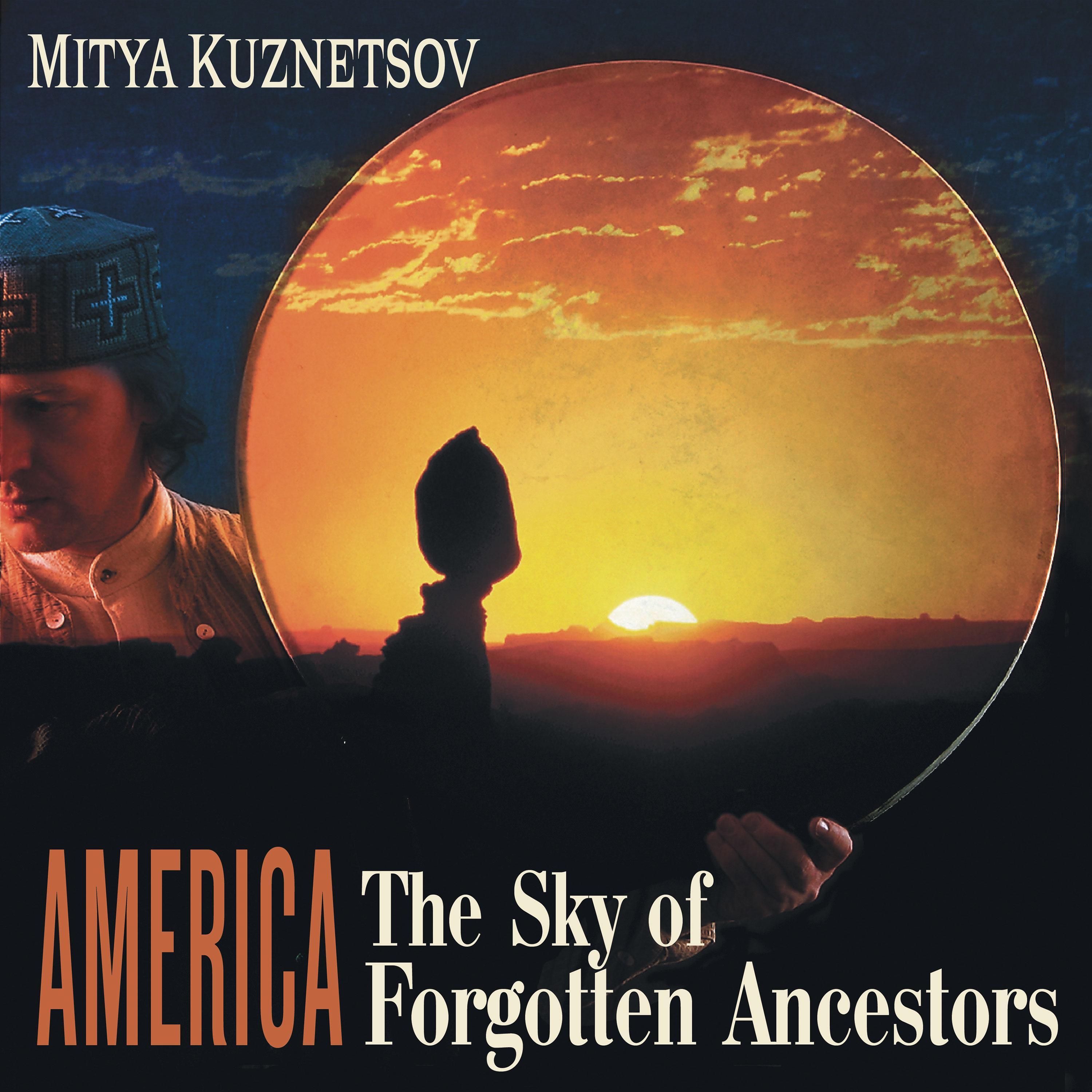 America, the Sky of Forgotten Ancestors