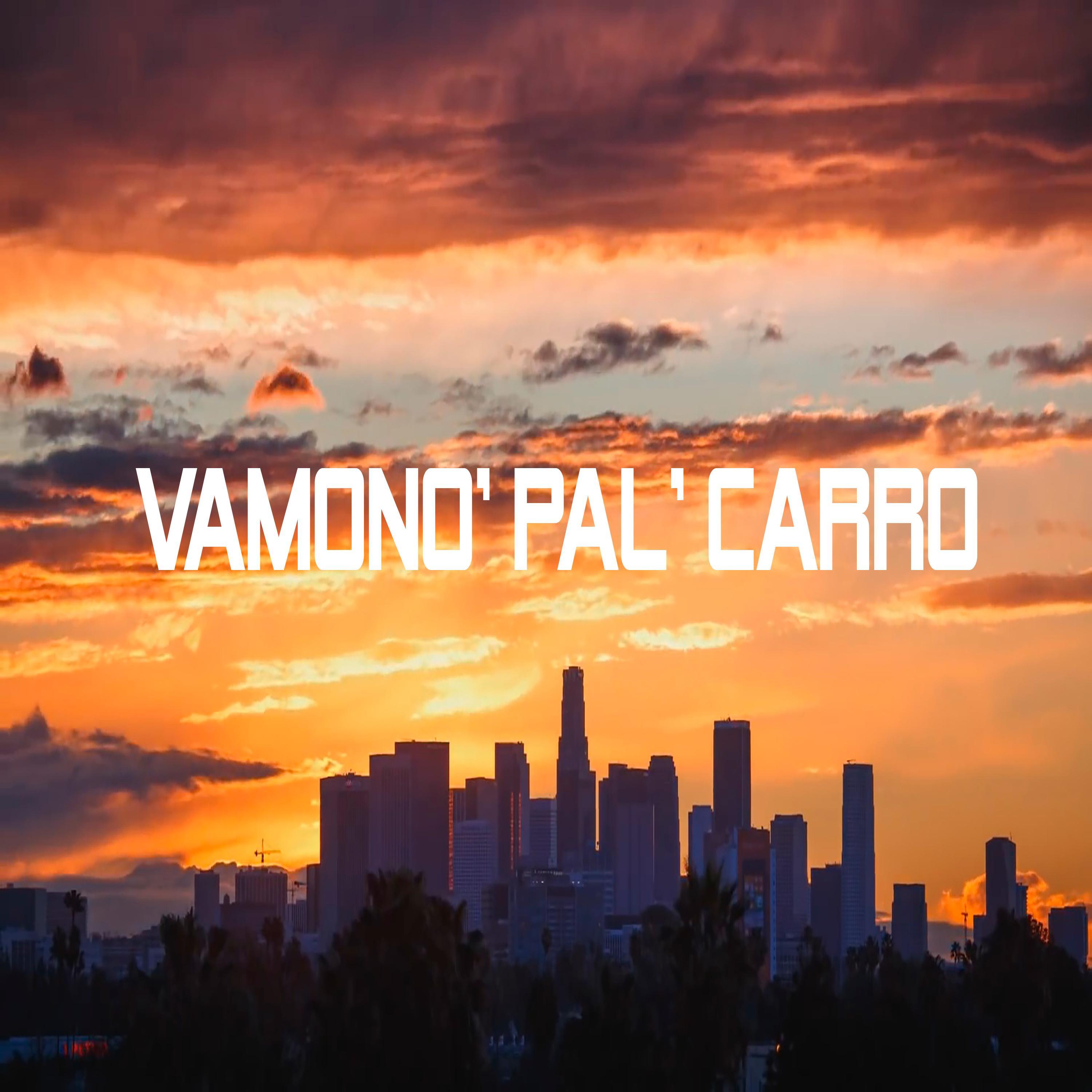 Vamono 'Pal' Carro
