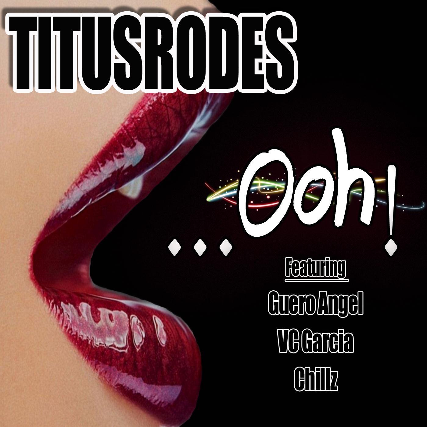 Ooh! (feat. Guero Angel)